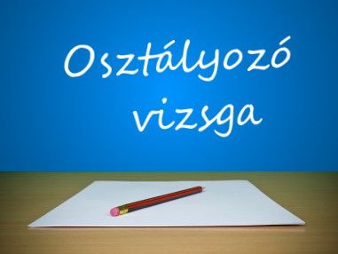 OSZTÁLYOZÓ VIZSGA